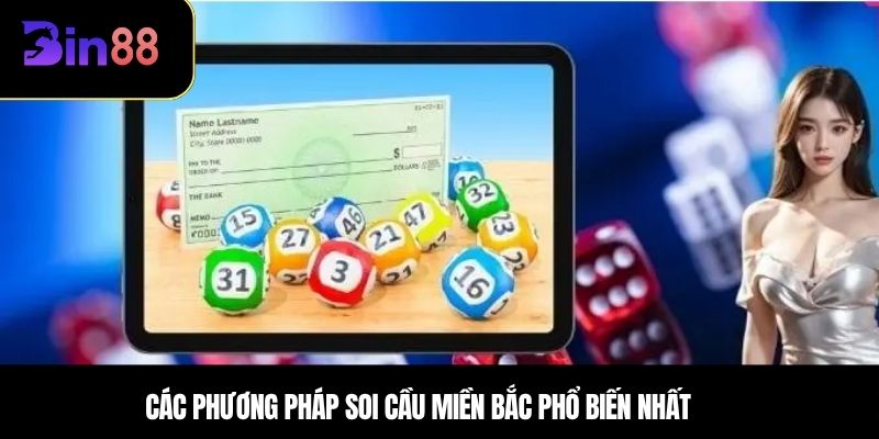 Các phương pháp soi cầu miền bắc phổ biến nhất  